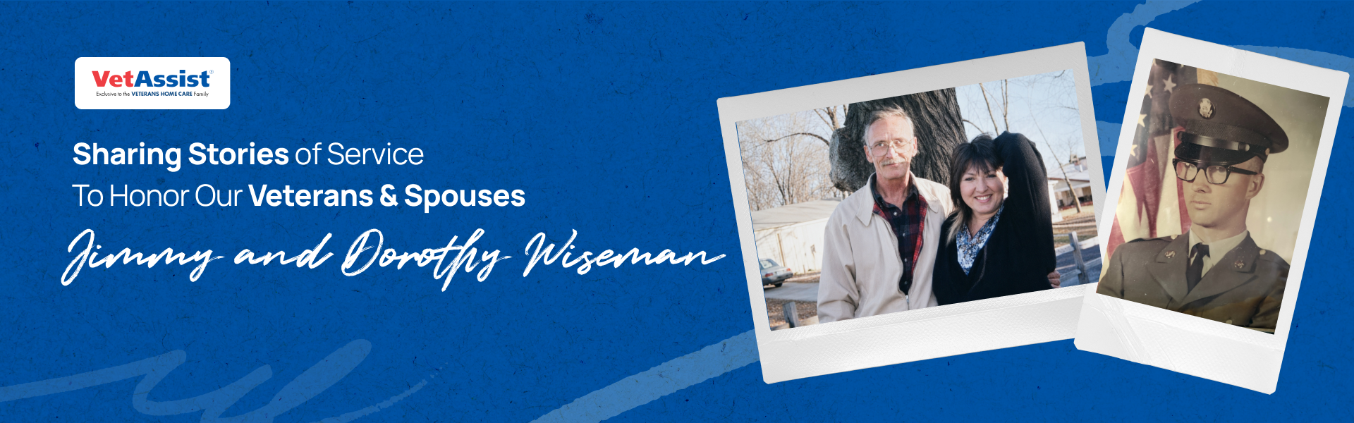 Veteran Profile: Jimmy and Dorothy Wiseman, Up for the Adventure