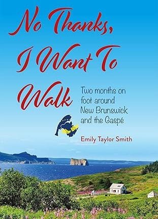 No Thanks, I Want to Walk Emily Taylor Smith No Thanks, I Want to Walk Emily Taylor Smith