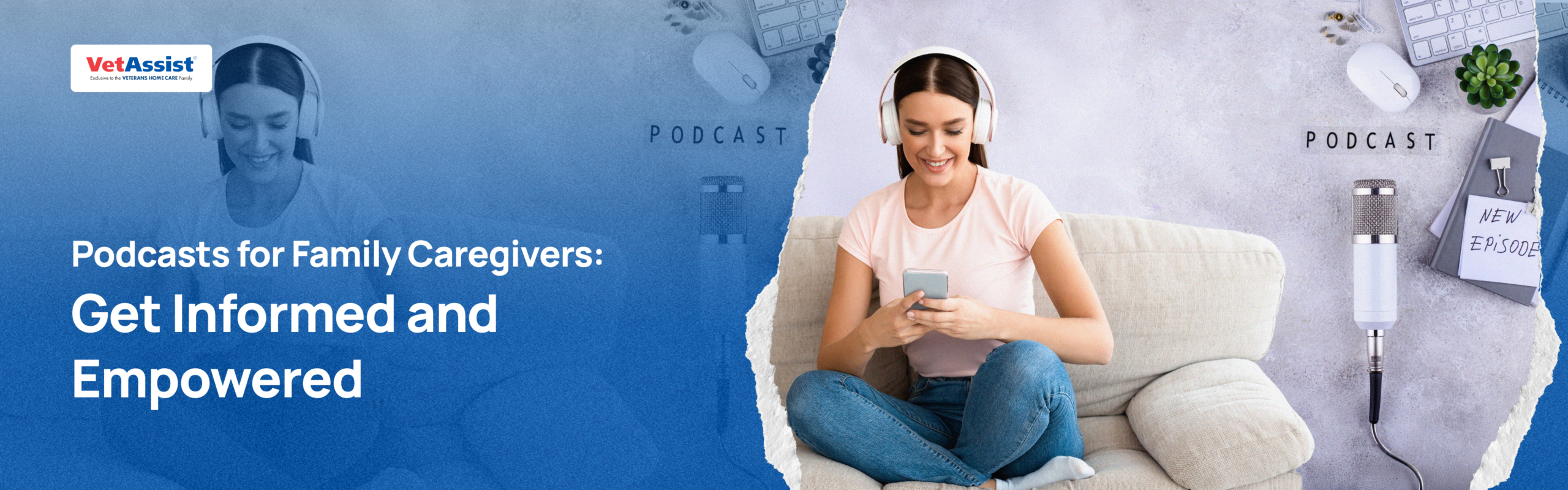 Podcasts for Family Caregivers: Get Informed and Empowered