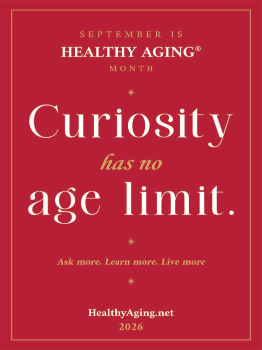 Official 2026 September Is Healthy Aging® Month poster featuring the theme "Curiosity Has No Age Limit"
